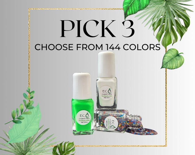 Nail Polish Pick 3, Nail Care, Pick Your Colors, Birthday Gift, Personal Gifts, Handmade Gifts, Best Gift, Mothers Day Gift