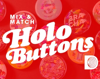 Holographic Buttons - 1.25" Mix and Match / Choose Your Own - holo buttons, broken glass holo, kpop buttons, button set