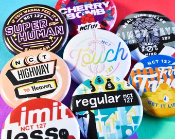 NCT 127 Pinback Button Badges - 1.25&quot; Fire Truck, Limitless, Cherry Bomb, Regular, Simon Says, Superhuman, Neozone, Sticker, Favorite & more