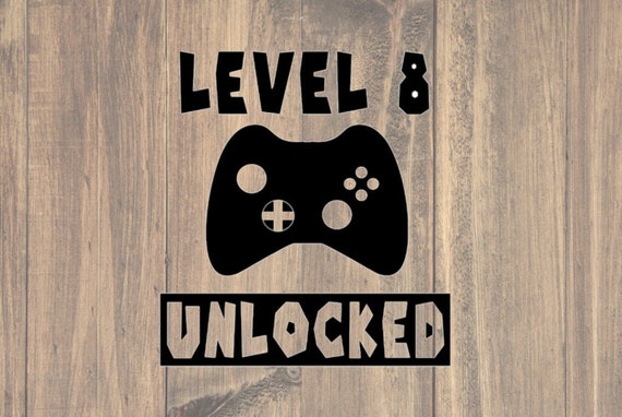 Download Level 8 Unlocked 8th Birthday Birthday Svg Gaming Etsy