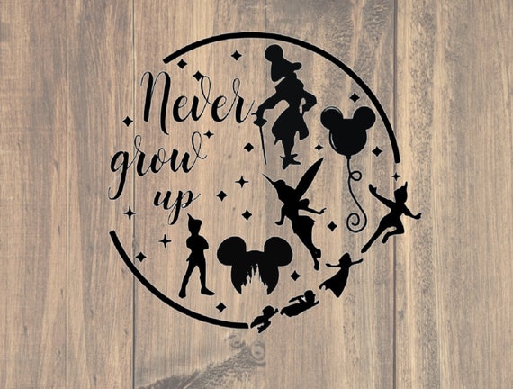 Free Free 106 Never Grow Up Disney Svg SVG PNG EPS DXF File