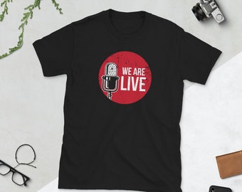 We Are Live Podcasts Webcast Broadcast Microphone - Podcast préféré Short-Sleeve Unisex T-Shirt