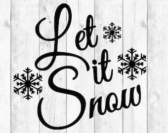 Farmhouse Christmas sign svg, Let it snow SVG, Farmhouse sayings svg, Farmhouse holiday svg, Farmhouse sign svg, Farmhouse svgs for signs