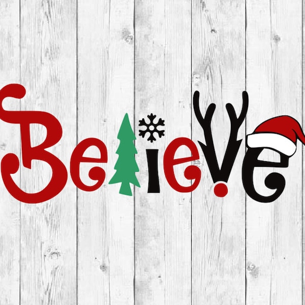 Believe Christmas SVG, Believe Svg, Believe cut files svg, Believe Silhouette Cricut ,Believe in Christmas Svg, Christmas Svg, Png, vector