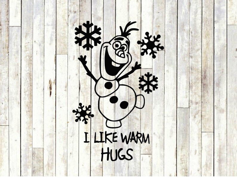 Download I like warm hugs olaf svg frozen svg disney svg cut files ...