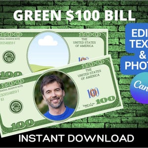 GREEN Birthday Money, Birthday Bucks, Insert Your Face on a Hundred Dollar Bill, Hundred Dollar Bills with Your Face valentines gift