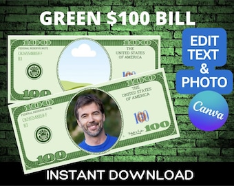 GREEN Birthday Money, Birthday Bucks, Insert Your Face on a Hundred Dollar Bill, Hundred Dollar Bills with Your Face valentines gift