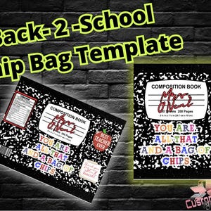 Puede incluir: Plantilla de bolsa de patatas fritas con temática de cuaderno en blanco y negro, con el texto "Back-2-School Chip Bag Template". El diseño incluye las palabras "YOU ARE ALL THAT AND A BAG OF CHIPS."