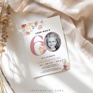 Floral 60th Birthday Invitation Template, Editable Invitation with Photo, Look Who's 60, Female 60th Birthday, Invitation for Women