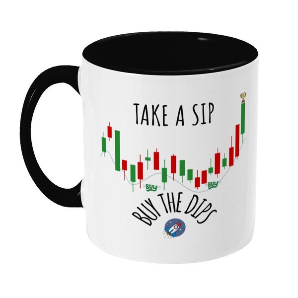 Buy The Dips Mug, Stock Trading Gift for Him, Take A Sip Buy The Dips, Day Trader Gifts, Day Trade Stock Market, Stock Market Trader Gifts