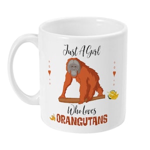 Orangutan Mug, Orangutan Gift, Orangutan Lover Gift, Funny Orangutan Gifts, Gifts for Orangtutan Lovers, Women, Her, Girls, Mum