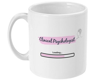 Clinical Psychologist Mug, Funny Psychology Student Gift