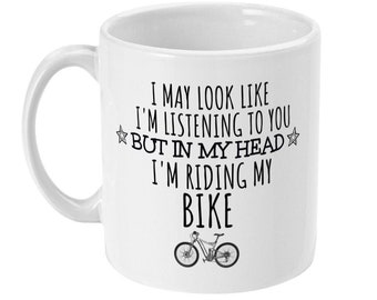 Riding My Bike Coffee Mug, Funny Cycling Gift