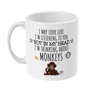 Monkey Gift, Monkey Mug, Funny Monkey Gifts, Monkey Lover, Cheeky Monkey Gifts for Women, Her, Men, Him, Boyfriend, Thinking About Monkeys