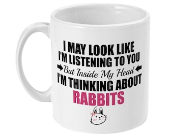 Thinking About Rabbits Mug, Funny Rabbit Lover Gift