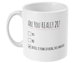 Funny 21st Birthday Mug, Sarcastic Gift for Her