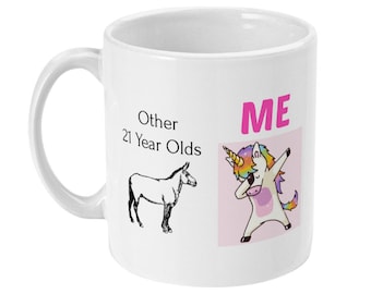 Funny 21st Birthday Mug, Unicorn Gift for Her