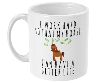 Funny Horse Lover Mug, Horse Riding Gifts, Gloss Ceramic