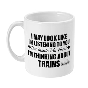 Train Mug, Train Gift, Funny Trains Mug, Gifts for Trainspotter, Trainspotting Gifts, Railway Gifts for Him, Men, Railroad Trains Mug
