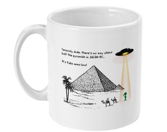 Aliens Built The Pyramids - Coffee Mug - Ancient Egypt - Archeological History - Educational Humor - Egyptian Themed Gift - Alien Buildings