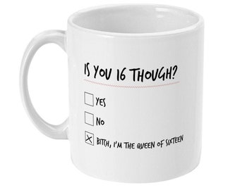 Sind Sie zwar 16? Tasse zum 16.Geburtstag, lustiges Geschenk