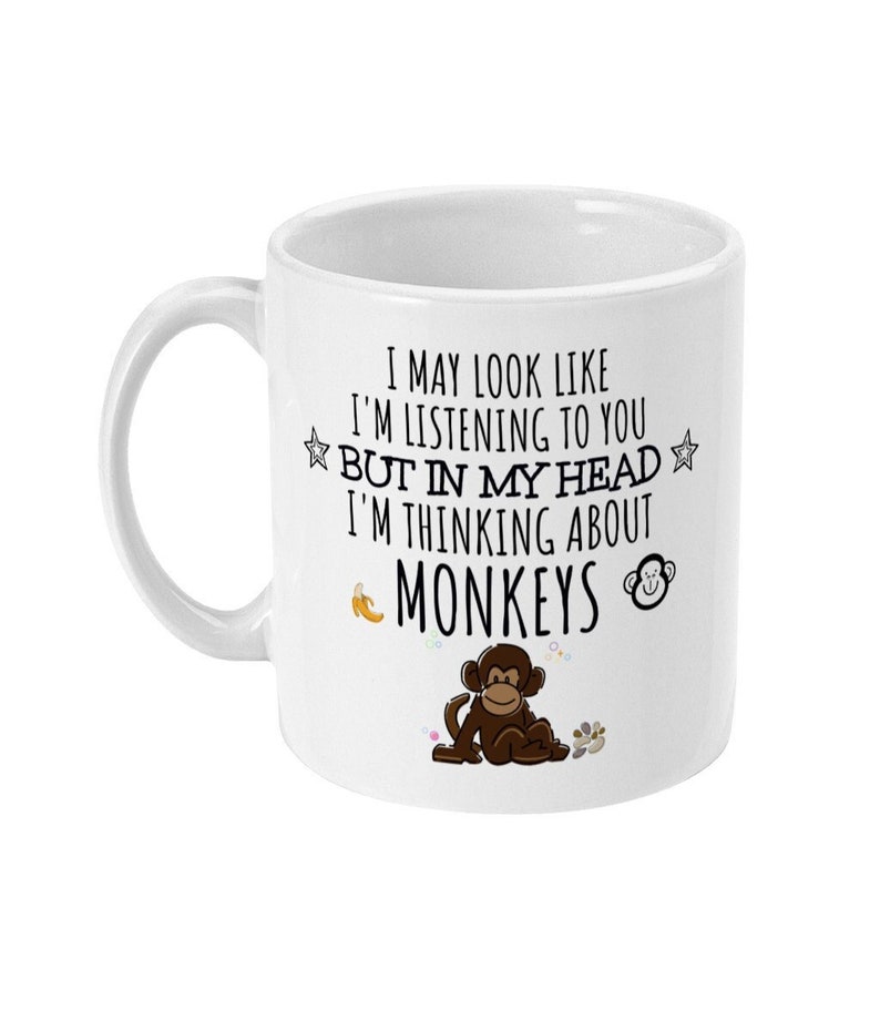 Monkey Gift, Monkey Mug, Funny Monkey Gifts, Monkey Lover, Cheeky Monkey Gifts for Women, Her, Men, Him, Boyfriend, Thinking About Monkeys 11 Fluid ounces