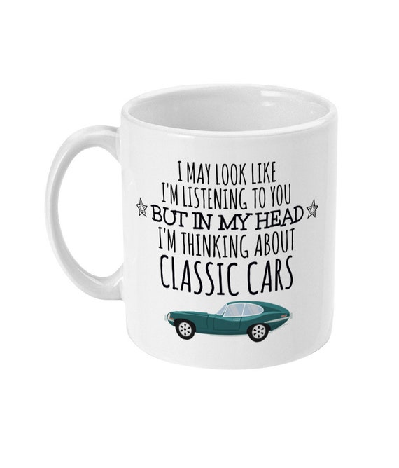 Classic Car Gift, Classic Car Mug, Funny Automotive Gifts, Classic Car  Gifts for Him, Dad, Men, Boyfriend, Her, Gift for Classic Car Lovers 