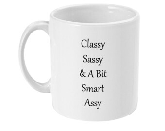 Caneca Classy Sassy Smart Assy - Xícara de café sarcástica