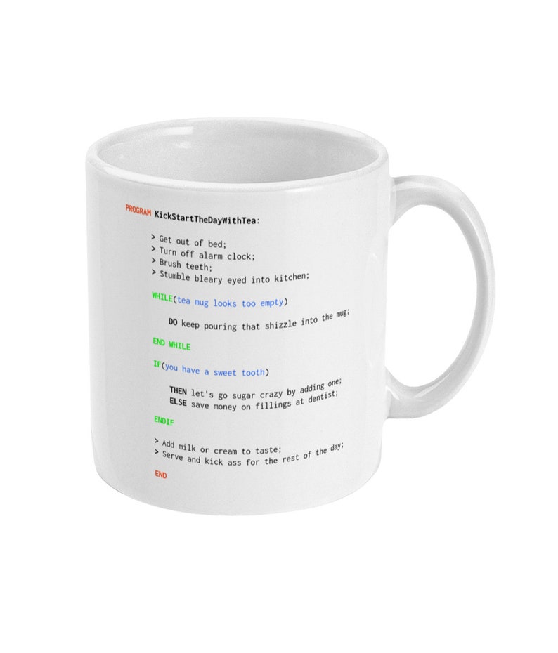 May include: White ceramic mug with a black and green design. The mug features a humorous program-like list of steps to start the day with tea, including "Get out of bed", "Turn off alarm clock", "Brush teeth", and "Stumble bleary eyed into kitchen".