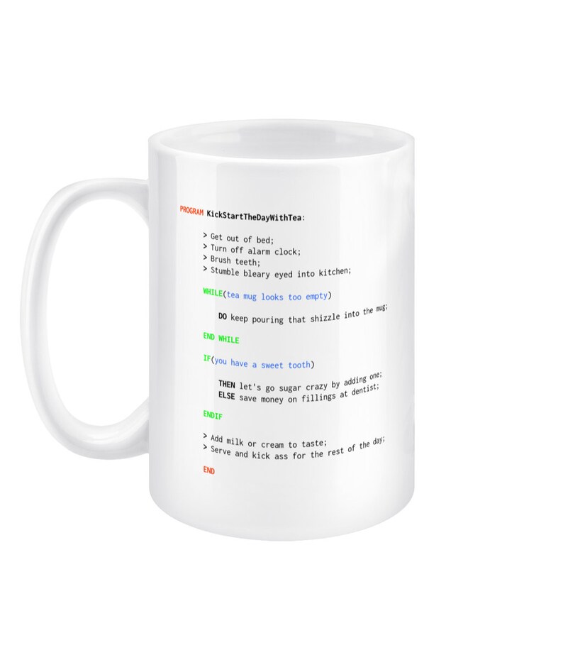May include: White ceramic mug with a black and green design. The mug features a humorous program code for making tea, with instructions like "Get out of bed", "Turn off alarm clock", and "Stumble bleary eyed into kitchen".