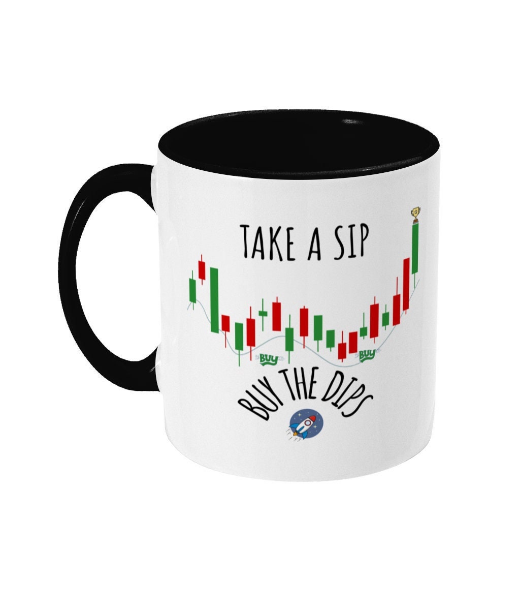 Buy The Dips Mug, Stock Trading Gift for Him, Take A Sip Buy The Dips, Day Trader Gifts, Day Trade Stock Market, Stock Market Trader Gifts