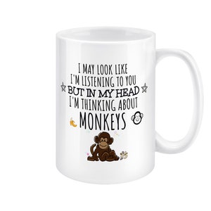 Monkey Gift, Monkey Mug, Funny Monkey Gifts, Monkey Lover, Cheeky Monkey Gifts for Women, Her, Men, Him, Boyfriend, Thinking About Monkeys image 4