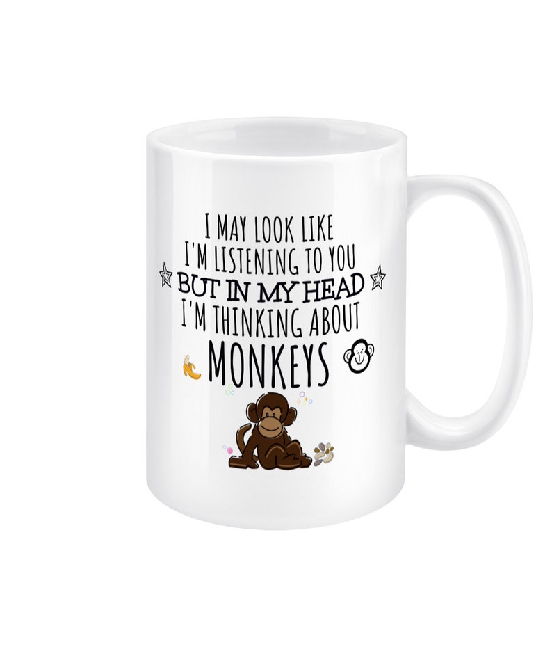 Monkey Gift, Monkey Mug, Funny Monkey Gifts, Monkey Lover, Cheeky Monkey Gifts for Women, Her, Men, Him, Boyfriend, Thinking About Monkeys image 4