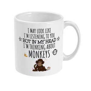 Monkey Gift, Monkey Mug, Funny Monkey Gifts, Monkey Lover, Cheeky Monkey Gifts for Women, Her, Men, Him, Boyfriend, Thinking About Monkeys image 2