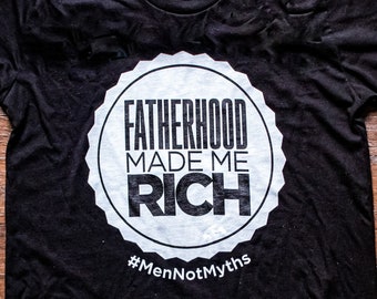 Fatherhood Made Me Rich (#MenNotMyths)
