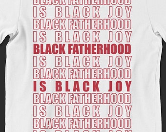 Black Fatherhood Is Black Joy (#MenNotMyths) - alt design - red