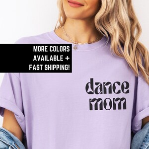 Comfort Colors Groovy Dance Mom Shirt, Dance Mom Gift Dance Mama Mothers Day Gift Mom of Dancer Mom Competition Day Shirt, Simple Minimalist