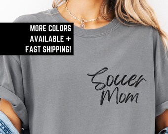Comfort Colors Soccer Mom Shirt, Soccer Mom Gift, Mom Life Shirt, Mothers Day Gift Mom of Soccer, Mom Game Day Shirt, Simple and Minimalist