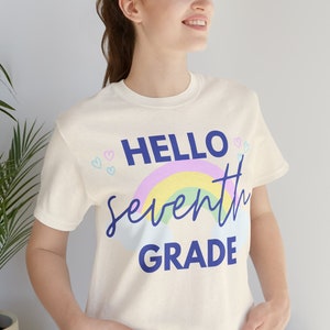 Hello Seventh Grade Shirt, Welcome to Seventh Grade, 7th Grade Teacher Shirt, Back to School Shirt, Elementary School Teacher, Teacher Gifts