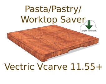 May include: A rectangular, wooden worktop saver with a rich, reddish-brown finish. The product is designed for pasta and pastry preparation. The text "Pasta/Pastry/Worktop Saver" and "Vectric Vcarve 11.55+" are displayed.