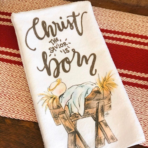 Christ is Born Kitchen Towel || Christmas Tea Towel || Nativity Tea Towel || Manger Scene Art - 043