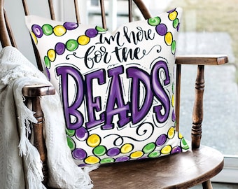 Here For The Beads Pillow || Mardi Gras Pillow || Mardi Gras Art