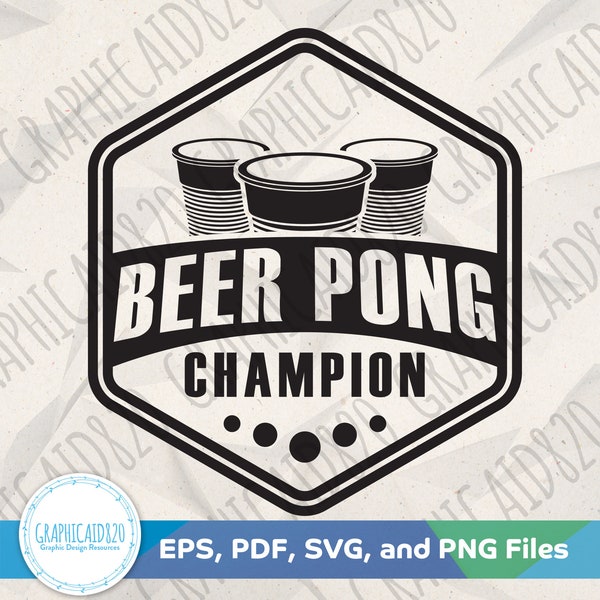 Beer Pong Champion SVG | Bierkrug SVG Design | Bier Vektor Datei | Bier Liebhaber Tshirt SVG geschnitten Dateien | Eps SVG Pdf Png Cricut Silhouette Datei