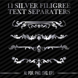 May include: Eleven silver filigree text separators. The separators are ornate and detailed, with a classic design. The text "AI, PDF, PNG, SVG, EPS" is at the bottom of the image.