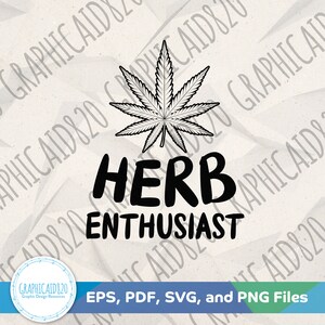 ハーブ愛好家 SVG | マリファナ SVG デザイン | 大麻ベクター ファイル | ポット リーフ SVG カット ファイル | Eps SVG Pdf PNG Cricut シルエット ファイル