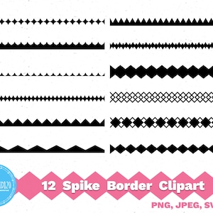 Puede incluir: Doce diseños de bordes en blanco y negro con diferentes patrones de púas. Los diseños están dispuestos en dos columnas de seis. El texto "12 Spike Border Clipart" está en la parte inferior de la imagen. El texto "PNG, JPEG, SVG, PDF" está debajo del título.