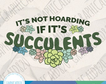 Succulents Plants SVG | Funny Quote Svg Vector File | Houseplant Svg Cut Files | Succulents Svg | Eps Svg Pdf Png Cricut Silhouette File