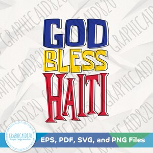 God Bless Haiti SVG | Haiti Png | Haitian American Vector File | Ayisyen Flag Colors Svg Cut Files | Eps Pdf Png Cricut Silhouette File