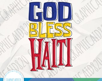 God Bless Haiti SVG | Haiti Png | Haitian American Vector File | Ayisyen Flag Colors Svg Cut Files | Eps Pdf Png Cricut Silhouette File