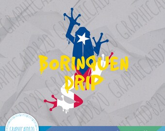 Borinquen Drip SVG Design | Puerto Rican Pride Flag Vector File | Boricua Coqui Svg Cut Files | Eps Svg Pdf Png Cricut Silhouette File v1